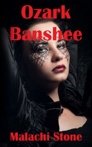 Title: Ozark Banshee, Author: Malachi Stone