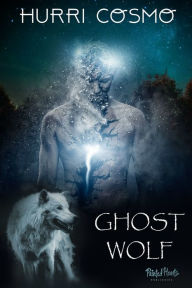 Title: Ghost Wolf, Author: Hurri Cosmo