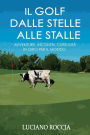 Il Golf dalle stelle alle stalle