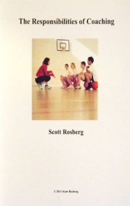 Title: The Responsibilities of Coaching, Author: Scott Rosberg