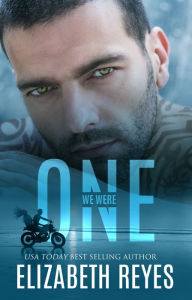 Title: We Were One, Author: Elizabeth Reyes