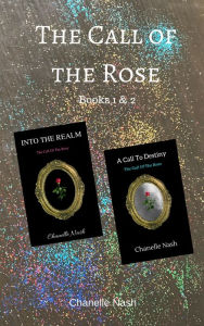 Title: The Call of the Rose Box Set, Author: Chanelle Nash
