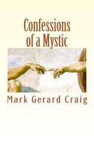 Title: Confessions of a Mystic: There is No More, Author: Mimi Lemay