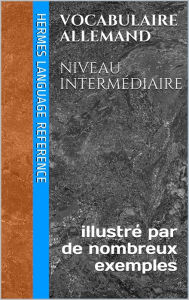 Title: Vocabulaire Allemand: Niveau Intermédiaire, Author: Hermes Language Reference