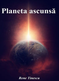 Title: Planeta ascunsa, Author: Rene Tinescu
