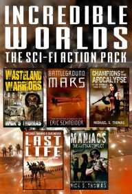 Title: Incredible Worlds - The Sci Fi Action Pack (5 Full Length Novels), Author: Michael G. Thomas