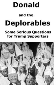 Title: Donald and the Deplorables, Author: Jerry Wyant