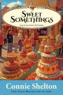 Sweet Somethings: A Sweet's Sweets Bakery Mystery