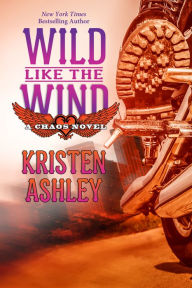 Title: Wild Like the Wind (Chaos Series #5), Author: Kristen Ashley