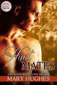 Title: Hunt Mates, Author: Mary Hughes