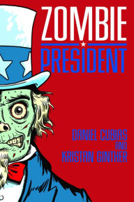 Title: Zombie President, Author: Daniel Cubias