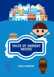Title: Tales of Ancient Greece, Author: Rishi Harrison