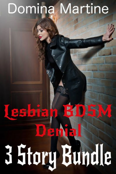 Lesbian BDSM Denial: 3 Story Bundle