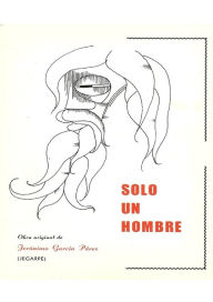 Title: Sólo un hombre, Author: Jerónimo García Pérez (Jegarpe)