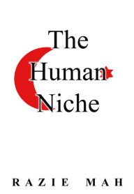 Title: The Human Niche, Author: Razie Mah