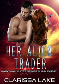 Title: Her Alien Trader, Author: Clarissa Lake