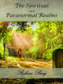 The Spiritual and Paranormal Realms