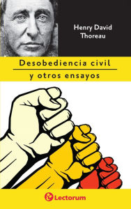 Title: Desobediencia civil y otros ensayos, Author: Henry David Thoreau