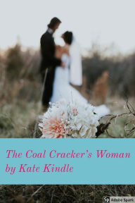 Title: The Coal Cracker's Woman, Author: Kate Kindle