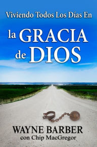 Title: Viviendo Todos Los Días En La Gracia de Dios, Author: Wayne Barber