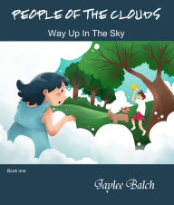 Title: Way Up In The Sky (book 1), Author: Jaylee Balch