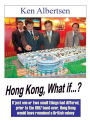 Hong Kong, What If...?