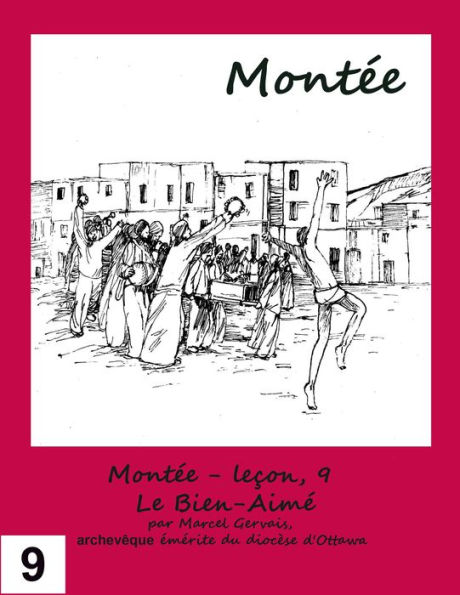 Montée: Leçon 9 - - Le bien-aimé