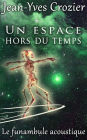 Un Espace Hors Du Temps