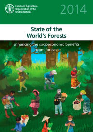 Title: State of the World's Forests 2014, Author: Food and Agriculture Organization of the United Nations