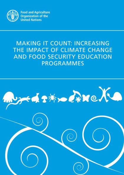 Making It Count: Increasing the Impact of Climate Change and Food Security Education Programmes