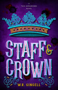 Title: Staff & Crown, Author: W.R. Gingell