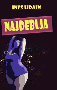 Title: Najdeblja, Author: Ines Hrain