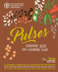 Title: Pulses: Nutritious Seeds for a Sustainable Future, Author: Food and Agriculture Organization of the United Nations