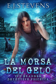 Title: La Morsa Del Gelo (Italian Edition), Author: E.J. Stevens