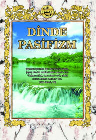 Title: Dinde Pasifizm, Author: Harun Yahya - Adnan Oktar