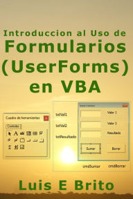 Title: Introducción al Uso de Formularios (UserForms) en VBA, Author: Luis Brito