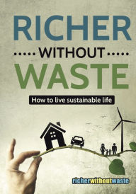 Title: Richer Without Waste, Author: Publio Kiadó