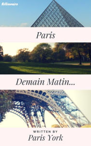 Title: Paris, Demain Matin..., Author: Paris York