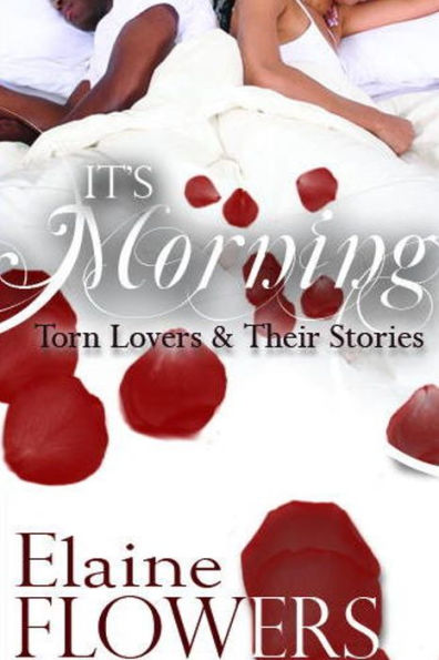 It's Morning: Torn Lovers and Their Stories