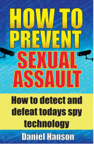 Title: How to Prevent Sexual Assault, Author: Daniel Hanson