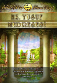 Title: Hz. Yusuf Medresesi, Author: Harun Yahya - Adnan Oktar