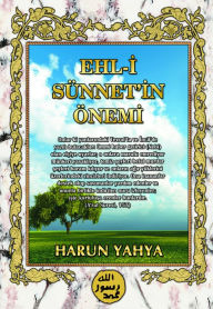 Title: Ehli Sunnet'in Onemi, Author: Harun Yahya - Adnan Oktar