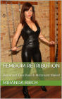 Femdom Retribution: Dominant Duo Punish Miscreant Males!