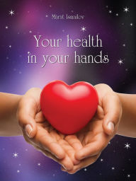 Title: Your Health In Your Hands, Author: Marat Ismailov