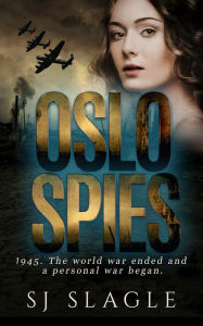 Title: Oslo Spies, Author: SJ Slagle