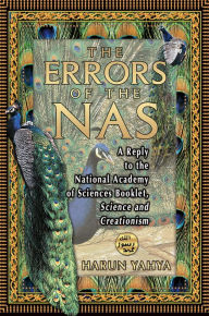 Title: The Errors of the NAS: A Reply to the National Academy of Sciences Booklet, Science and Creationism, Author: Harun Yahya