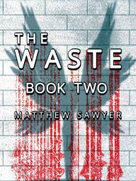 Title: The Waste Book Two, Author: Matthew Sawyer