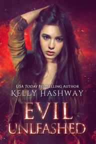 Title: Evil Unleashed, Author: Kelly Hashway