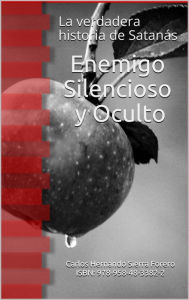 Title: Enemigo Silencioso y Oculto, Author: Carlos Hernando Sierra Forero