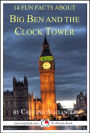 14 Fun Facts About Big Ben And The Clock Tower